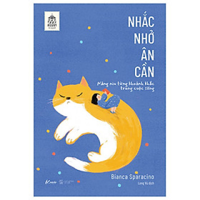 Nhắc Nhở Ân Cần – Nâng Niu Từng Khoảnh Khắc Trong Cuộc Sống