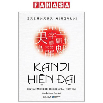 Sách - Kanji Hiện Đại - Chữ Hán Trong Đời Sống Nhật Bản Hiện Nay