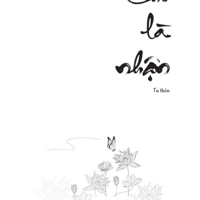 Cho Là Nhận - Tu Thân