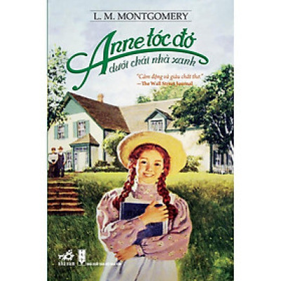 Sách - Anne tóc đỏ dưới chái nhà xanh (TB 2021)