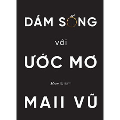 Dám Sống Với Ước Mơ - Bản Quyền