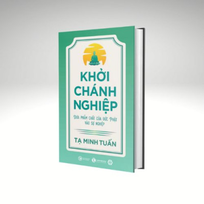 Sách Khởi Chánh Nghiệp – Tạ Minh Tuấn - Đưa phẩm chất Đức Phật vào sự nghiệp | Inti Books