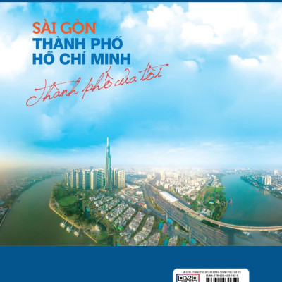 Sài Gòn - Thành Phố Hồ Chí Minh - Thành phố của tôi