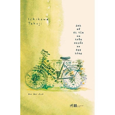 Sách - Anh sẽ đi tìm em trên chiếc xe đạp hỏng