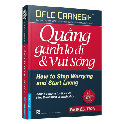Quẳng Gánh Lo Đi Và Vui Sống (Bìa Cứng)
