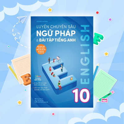 Sách - Luyện Chuyên Sâu Ngữ Pháp Và Bài Tập Tiếng Anh 10 - Megabook