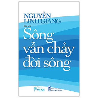 Sông Vẫn Chảy Đời Sông