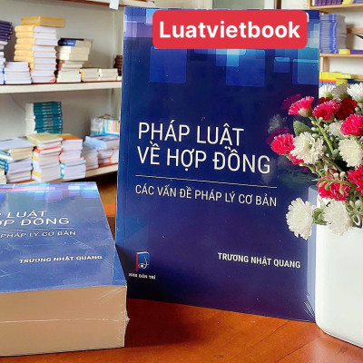 Pháp Luật Về Hợp Đồng Các Vấn Đề Pháp Lý Cơ Bản