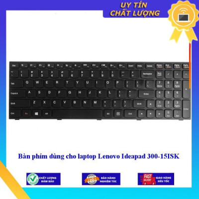Bàn phím dùng cho laptop Lenovo Ideapad 300-15ISK - Hàng Nhập Khẩu New Seal