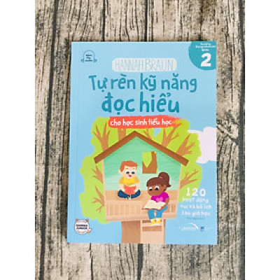 Tự Rèn Kỹ Năng Đọc Hiểu Cho Học Sinh Tiểu Học - Tập 2