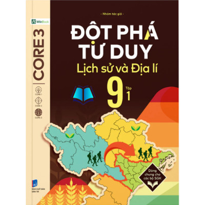 Sách - Đột phá tư duy Lịch sử và Địa lí 6 7 8 9 - Tập 1 (Dùng chung cho các bộ SGK)