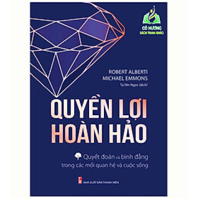 Sách- Quyền Lợi Hoàn Hảo - Quyết Đoán Và Bình Đẳng Trong Các Mối Quan Hệ Và Cuộc Sống (ML)