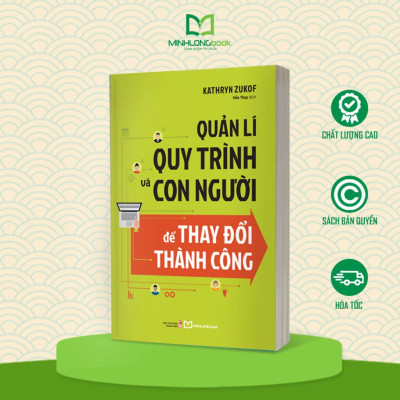 Sách: Quản Lí Quy Trình Và Con Người Để Thay Đổi Thành Công
