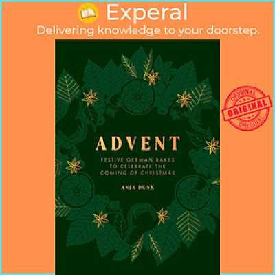 Sách - Advent - Festive German Bakes to Celebrate the Coming of Christmas by Anja Dunk (US edition, Hardcover)