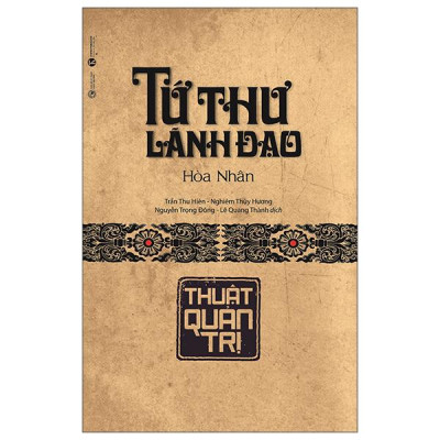 Sách - Tứ Thư Lãnh Đạo - Thuật Quản Trị - Bìa Cứng (Tái Bản 2025)