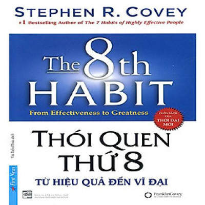 Thói Quen Thứ 8 - Từ Hiệu Quả Đến Vĩ Đại (Tái bản năm 2020)