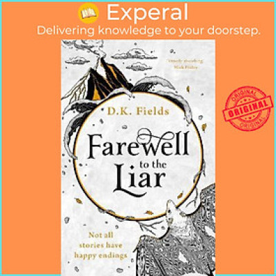 Sách - Farewell to the Liar by D.K. Fields (UK edition, paperback)