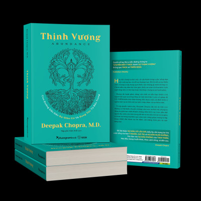 THỊNH VƯỢNG (Abundance) - Deepak Chopra, M.D. - Nguyễn Vân Anh dịch (bìa mềm)