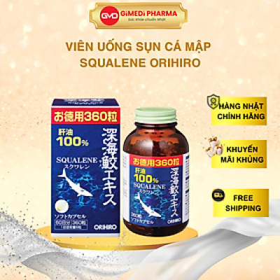 Viên Uống Sụn Vi Cá Mập Orihiro Squalene 360 Viên Nhật Bản, Viên Dầu Gan Cá Mập Hỗ Trợ Xương Khớp