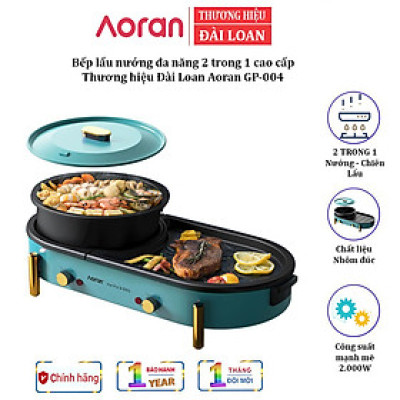 Bếp lẩu nướng đa năng 2 trong 1 cao cấp Aoran GP-004 Công suất 2000W Chất liệu: Nhôm đúc + Nhựa ABS  - HÀNG CHÍNH HÃNG