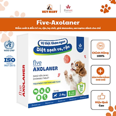 Five-Axolaner Hỗ Trợ Kiểm Soát Ve Rận, Bọ Chét, Ghẻ Demodex, Sarcoptes Cho Chó Sạch Khỏe, An Toàn