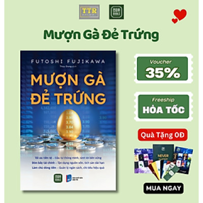 Sách - Mượn Gà Đẻ Trứng