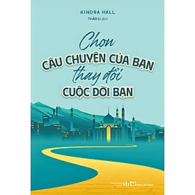 Chọn Câu Chuyện Của Bạn, Thay Đổi Cuộc Đời Bạn - ML
