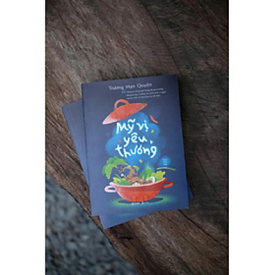 MỸ VỊ YÊU THƯƠNG – Trương Mạn Quyên – Rubik Books