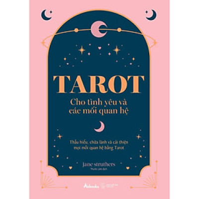 Tarot Cho Tình Yêu Và Các Mối Quan Hệ - Bản Quyền