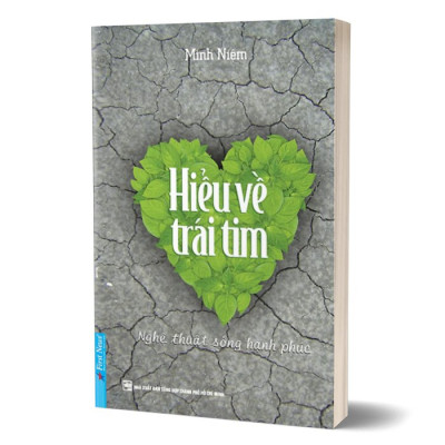 Hiểu về trái tim - Nghệ Thuật Sống Hạnh Phúc