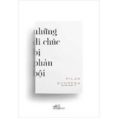 Những Di Chúc Bị Phản Bội-  NNA