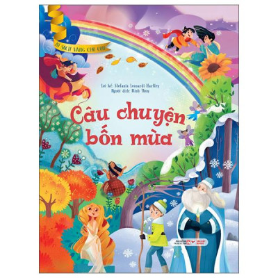 Sách - Tủ Sách Vàng Dành Cho Con - Câu Chuyện Bốn Mùa