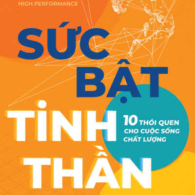 Sức Bật Tinh Thần - 10 Thói Quen Cho Cuộc Sống Chất Lượng