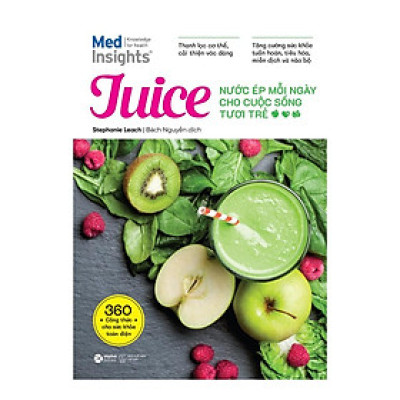 Juice - Nước Ép Mỗi Ngày Cho Cuộc Sống Tươi Trẻ  - Bản Quyền