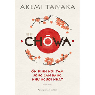 Chōwa - Ổn Định Nội Tâm Sống Cân Bằng Như Người Nhật
