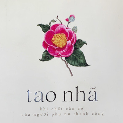 Tao Nhã - Khí Chất Cần Có Của Người Phụ Nữ Thành Công