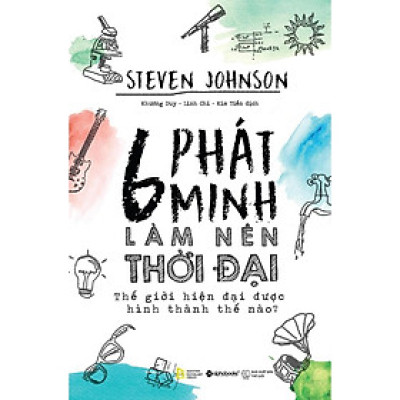 Sách - 6 Phát Minh Làm Nên Thời Đại