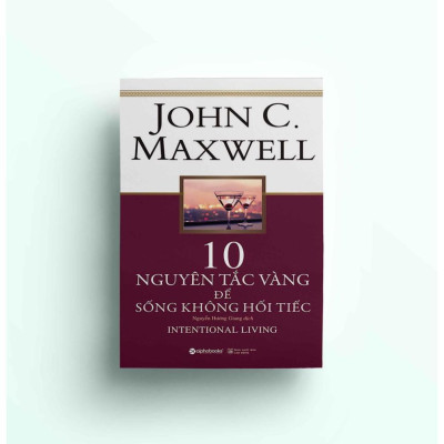 Sách - 10 Nguyên tắc vàng để sống không hối tiếc