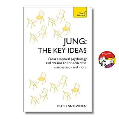 Sách - Jung - The Key Ideas: Teach Yourself: An introduction to Carl Jung by Ruth Snowden