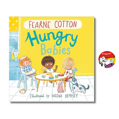 Sách - Hungry Babies by Fearne Cotton | Children English Book / Ngoại văn Nhập khẩu Tiếng Anh