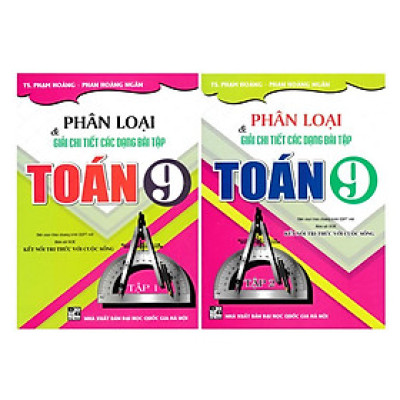 Sách - Phân loại và giải chi tiết các dạng bài tập Toán 9 (Kết nối tri thức với cuộc sống)-HAGG