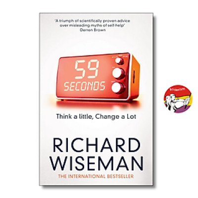 Sách - 59 Seconds: Think a Little, Change a Lot by Richard Wiseman |  Psychology / Self Help Book