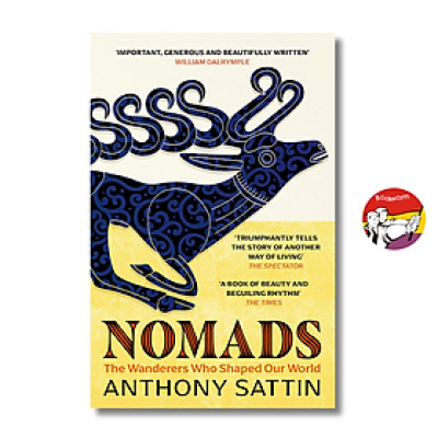 Sách - Nomads: The Wanderers Who Shaped Our World by Anthony Sattin | World History English Book