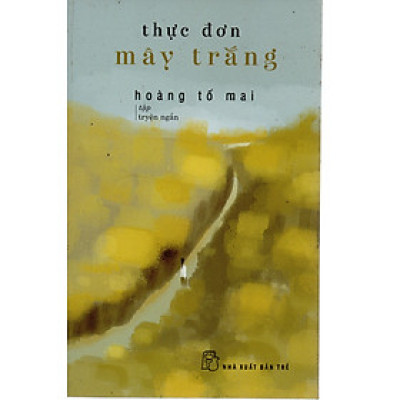 Thực đơn mây trắng - Hoàng Tố Mai