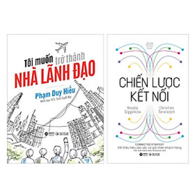 Combo Chiến Lược Kết Nối + Tôi Muốn Trở Thành Nhà Lãnh Đạo