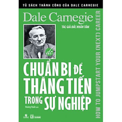 Chuẩn Bị Để Thăng Tiến Trong Sự Nghiệp (Tái bản năm 2019)