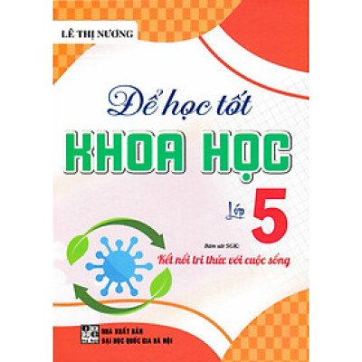 Để Học Tốt Khoa Học Lớp 5 (Bám Sát SGK Kết Nối Tri Thức Với Cuộc Sống) - HA