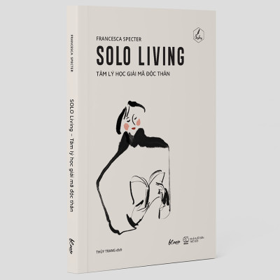 Sách SOLO Living – Tâm Lý Học Giải Mã Độc Thân (AZ)