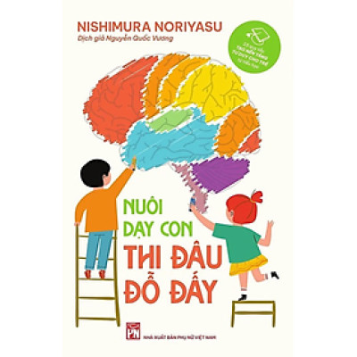 Nuôi Dạy Con Thi Đâu Đỗ Đấy _PNU