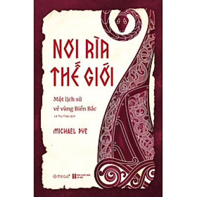 Nơi Rìa Thế Giới - Một Lịch Sử Về Vùng Biển Bắc _AL